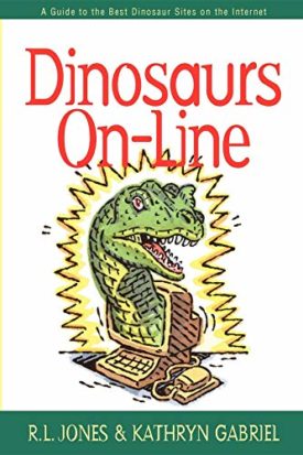 Dinosaurs On-Line (Paperback) by R. L. Jones,Kathryn Gabriel