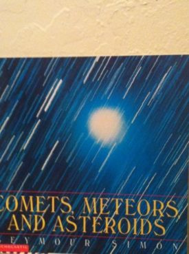 Comets, Meteors, and Asteroids (Paperback) by Seymour Simon