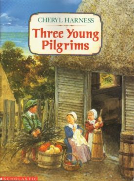 Three Young Pilgrims (Paperback) by Cheryl Harness