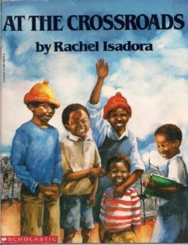 At the Crossroads (Paperback) by Rachel Isadora