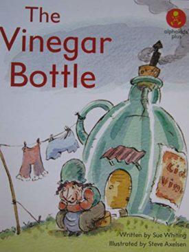 The Vinegar Bottle (Paperback) by Sue Whiting