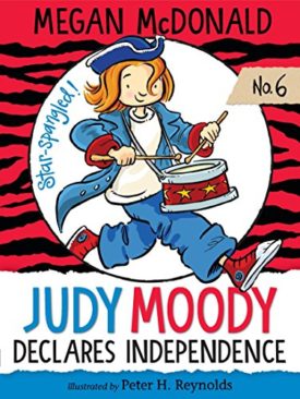 Judy Moody Declares Independence (Paperback) by Megan McDonald