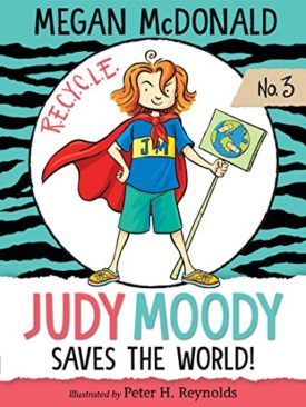 Judy Moody Saves the World! (Paperback) by Megan McDonald