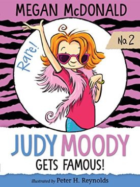 Judy Moody Gets Famous! (Paperback) by Megan McDonald
