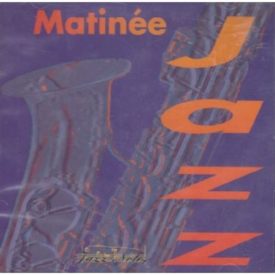 Matinee Jazz (Music CD)