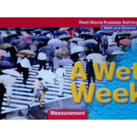 A Wet Week: Measurement (Real-World Problem Solving: Math and Science) [Paperback] McGraw-Hill