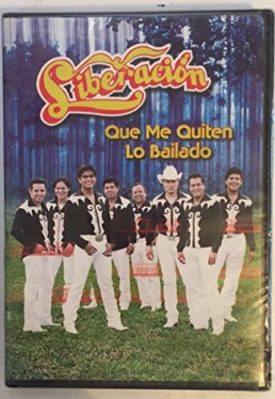 Liberacion: Que Me Quiten Lo Bailado [DVD] (DVD)