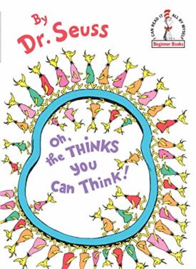 Oh, the Thinks You Can Think (Hardcover) by Dr. Seuss