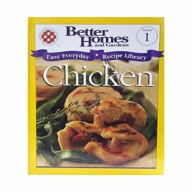Better Homes and Gardens Easy Everyday Recipe Library: Chicken (Hardcover)