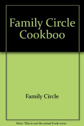 Family Circle Cookbook (Hardcover)
