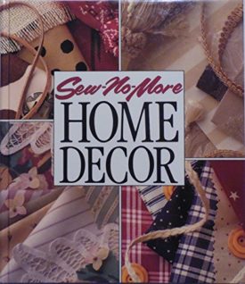 Sew No More: Home Decor (Memories in the Making Series) (Hardcover)