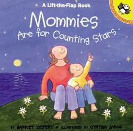 Mommies are for Counting Stars (Puffin Lift-the-Flap) (Paperback)