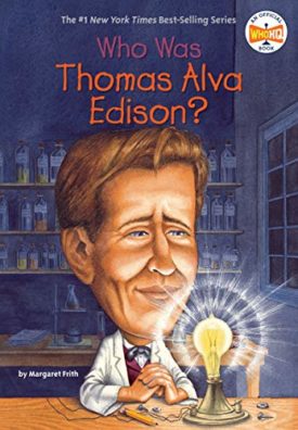 Who Was Thomas Alva Edison? (Childrens Chapter Books) by Margaret Frith,Who HQ