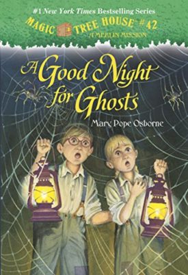 A Good Night for Ghosts (Childrens Chapter Books) by Mary Pope Osborne