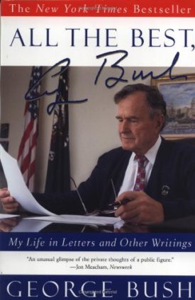All the Best, George Bush: My Life in Letters and Other Writings (Paperback)
