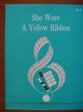 She Wore a Yellow Ribbon (An Educational Service From Hammond Organ Company No. 23) (Vintage) (Sheet Music)