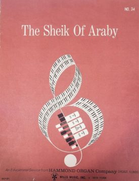 The Sheik of Araby (An Educational Service from Hammond Organ Company, No. 34) (Vintage) (Sheet Music)