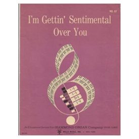 Im Gettin Sentimental Over You (Educational Service From Hammond Organ Company, 87) (Vintage) (Sheet Music)
