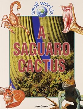 A Saguaro Cactus (Paperback) by Jen Green