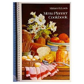 Miriam B. Loos Menu Planner Cookbook Spiral-bound (Paperback)