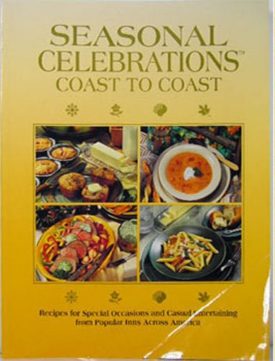 SEASONAL CELEBRATIONS COAST TO COAST RECIPES FOR SPECIAL OCCASIONS AND CASUAL ENTERTAINING FROM POPULAR INNS ACROSS AMERICA (Paperback)