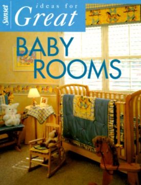Ideas for Great Baby Rooms  (Paperback)