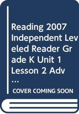 Reading 2007 Independent Leveled Reader Grade K Unit 1 Lesson 2 Advanced (Paperback) by Scott Foresman