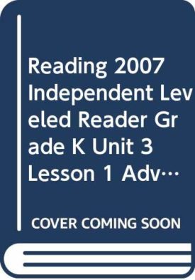 Reading 2007 Independent Leveled Reader Grade K Unit 3 Lesson 1 Advanced (Paperback) by Keiko Hashimoto,Scott Foresman
