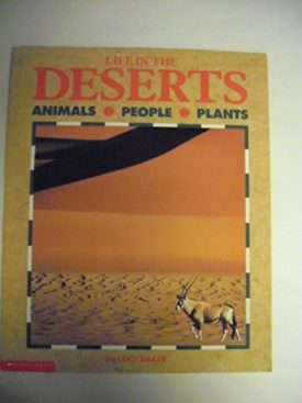 Life in the Deserts (Paperback) by Lucy Baker