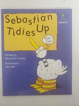 Sebastian Tidies Up (Paperback) by Mary-Anne Creasy