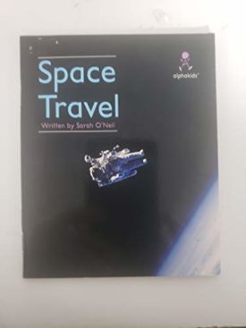 ALPHA 15-Space Travel (Paperback) by Sarah O'Neil