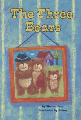 The Three Bears (Paperback) by Sharon Fear