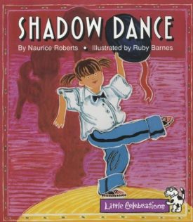 Little Celebrations Guided Reading Celebrate Reading! Little Celebrations Grade K: Shadow Dance Copyright 1995 (Paperback) by Naurice Roberts