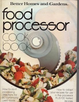 Better Homes and Gardens Food Processor Cook Book (Hardcover)
