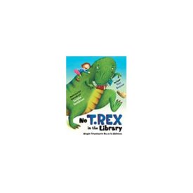 Ningún Tiranosaurio Rex en la Biblioteca (Paperback) by Toni Buzzeo