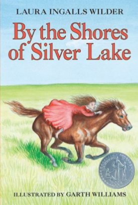 By the Shores of Silver Lake (Paperback) by Laura Ingalls Wilder