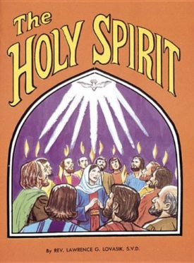 The Holy Spirit (Paperback) by Lawrence G. Lovasik