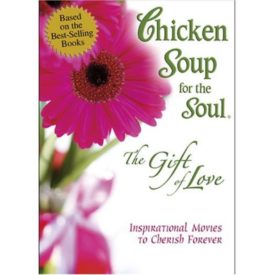 Chicken Soup for the Soul - The Gift of Love (DVD)