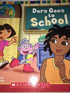 Dora Goes to School (Paperback) by Leslie Valdes