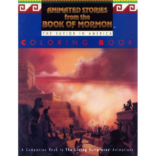 Animated Stories from the Book of Mormon Coloring Book: The Savior in America (Paperback)