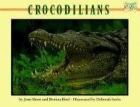 Crocodilians (Paperback) by Joan Short,Bettina Bird
