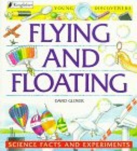Flying and Floating (Paperback) by David Glover