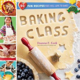 Baking Class: 50 Fun Recipes Kids Will Love to Bake! (Cooking Class) Spiral-bound (Paperback)