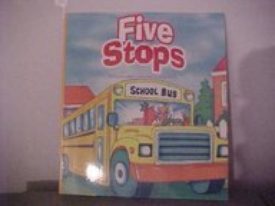 Reading 2007 Kindergarten Student Reader Grade K Unit 4 Lesson 4 on Level (Five Stops) (Paperback)