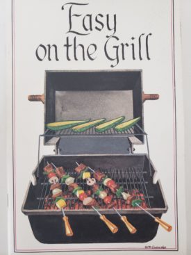 Easy on the Grill No. 255 (The Picnic Place Cookbook by Wellspring) (Small Format Staple Bound Booklet)