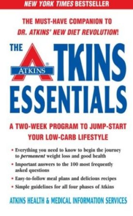 The Atkins Essentials: A Two-Week Program to Jump-start Your Low-Carb Lifestyle (Paperback)