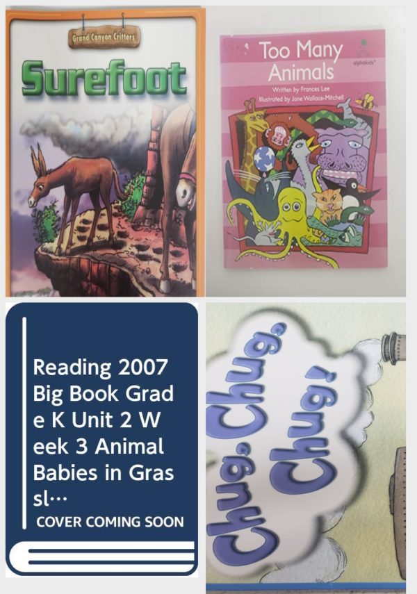 Children's Fun & Educational 4 Pack Paperback Book Bundle (Ages 3-5): SUREFOOT, Too Many Animals Alphakids, READING 2007 BIG BOOK GRADE K UNIT 2 WEEK 3 ANIMAL BABIES IN GRASSLANDS, READING 2007 INDEPENDENT LEVELED READER GRADE K UNIT 5 LESSON 4 ADVANCED