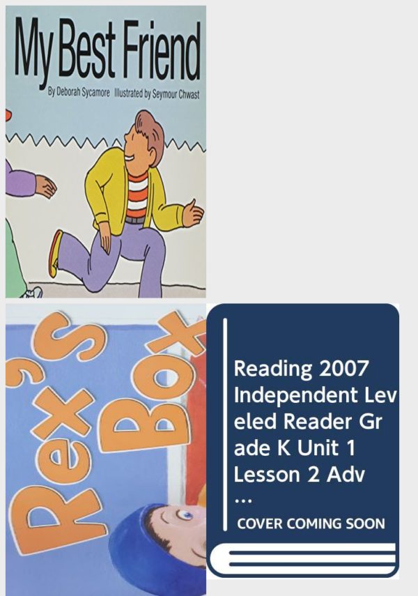 Children's Fun & Educational 4 Pack Paperback Book Bundle (Ages 3-5): Cr Little Celebrations My Best Friend Grade K Copyright 1995, Animal ABC, READING 2007 LISTEN TO ME READER GRADE K UNIT 5 LESSON 2 BELOW LEVEL: REXS BOX, Reading 2007 Independent Leveled Reader Grade K Unit 1 Lesson 2 Pam