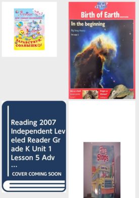 Children's Fun & Educational 4 Pack Paperback Book Bundle (Ages 3-5): Zdravstvuy, Solnyshko! Russian, Birth of Earth Edition: In the Beginning, READING 2007 INDEPENDENT LEVELED READER GRADE K UNIT 1 LESSON 5 ADVANCED, Reading 2007 Kindergarten Student Reader Grade K Unit 4 Lesson 4 on Level Five Stops