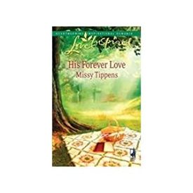 His Forever Love (Love Inspired #498) (Mass Market Paperback)